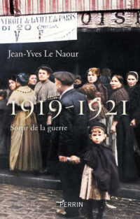 Jean-Yves Le Naour, 1919-1921, Perrin