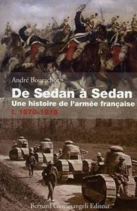 André Bourachot, De Sedan à Sedan, Bernard Giovanangeli éditeur