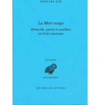 Bernard Eck, La Mort rouge, Les Belles Lettres