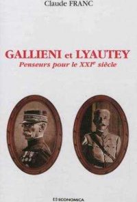Claude Franc, Gallieni et Lyautey, Economica