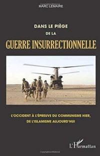 Marc Lemaire, Dans le piège de la guerre insurrectionnelle, L'Harmattan