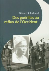 Gérard Chaliand, Des guérillas, Passés Composés