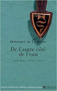 Dominique de La Motte, De l’autre côté de l’eau, Tallandier