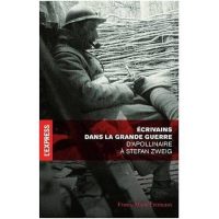 France Marie Frémeaux, Écrivains dans la Grande Guerre, L’Express Roularta Éditions