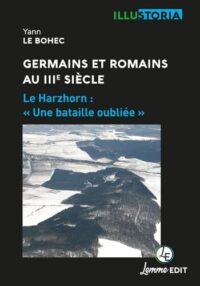 Yann Le Bohec, Germains  et Romains au iiie siècle, Lemme éditions
