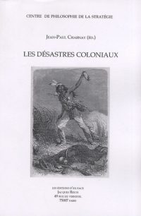 Jean-Paul Charnay, Les Désastres coloniaux, Les Éditions d'En Face
