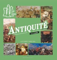 Gilles Haberey et Hugues Perot, L'Antiquité en six batailles, Éditions Pierre de Taillac