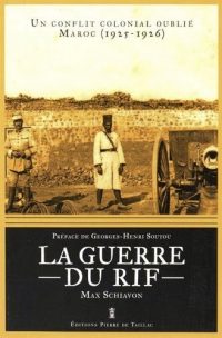 Max Schiavon, La Guerre du Rif, Éditions Pierre de Taillac