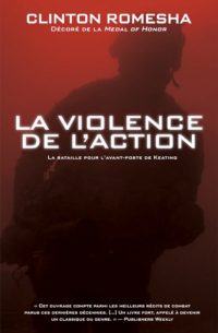 Clinton Romesha, La Violence de l’action, Éditions Nimrod