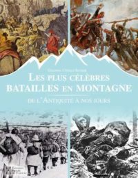 Cyrille Becker, Les Plus Grandes Batailles en montagne, Éditions Pierre de Taillac