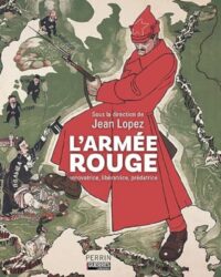 Sous la direction de Jean Lopez, L’Armée rouge, Perrin