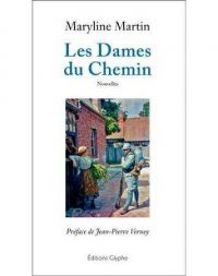 Maryline Martin, Les Dames du Chemin, Glyphe