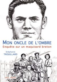 Stéphanie Trouillard, Mon Oncle de l’ombre, Skol Vreizh