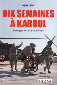 Patrick Clervoy, Dix semaines à Kaboul, Steinkis