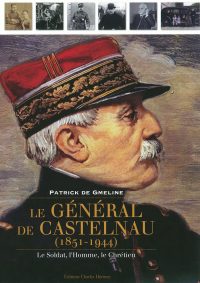 Patrick de Gmeline, Le Général de Castelnau (1851‑1944), Charles Hérissey