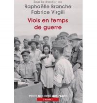 Raphaëlle Branche et Fabrice Virgili (s.d.), Viols en temps de guerre, Payot