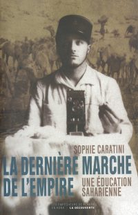 Sophie Caratini, La Dernière Marche de l’empire, La Découverte