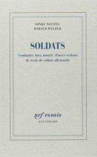 Sönke Weitzel, Harald Welzer, Soldats, Gallimard