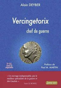 Alain Deyber, Vercingétorix, chef de guerre, Lemme éditions