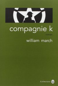 William March, Compagnie K, Gallmeister