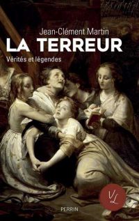 Jean-Clément Martin, La Terreur, Perrin