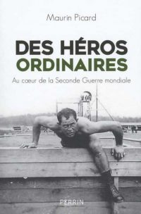 Maurin Picard, Des héros ordinaires, Perrin