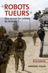 Brice Erbland, Robots tueurs, Armand Colin