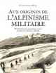 Cyrille Becker, Aux origines de l’alpinisme militaire