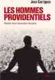 Jean Garrigues, Les Hommes providentiels