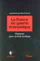 Alain Juillet et Rémy Pautrat, La France en guerre économique