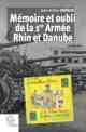 Jean-Arthur Noïque, Mémoire et Oubli de la 1ère armée Rhin et Danube