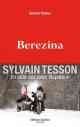 Sylvain Tesson, Bérézina