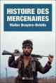 Walter Bruyère-Ostells, Histoire des mercenaires