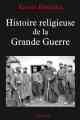 Xavier Boniface, Histoire religieuse de la Grande Guerre