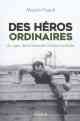 Maurin Picard, Des héros ordinaires